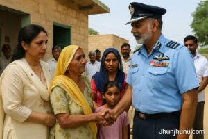 "वायुसेना प्रमुख झुंझुनू के मेहरादासी गांव में शहीद सैनिक के परिवार से मिलते हुए, Jhunjhunu.com वॉटरमार्क"